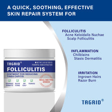 Load image into Gallery viewer, TAGRID Folliculitis