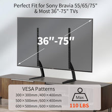Load image into Gallery viewer, TV Stand Mount for Sony Bravia 55/65/75inch TVs, Table Top TV Stand Base, Height Adjustable Replacement Stand, for Most 36-75&quot; LED Flat Screen TVs, Steel TV Feet Holds up to 110 lbs, Max VESA 600x600m