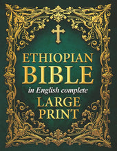 Load image into Gallery viewer, Ethiopian Bible in English Complete (LARGE PRINT): Includes Audio, Enoch, Jubilees, Bel and the Dragon, I-II-III Meqabyan Audio, and Much More. The ... of all the Rejected Apocrypha Scriptures.