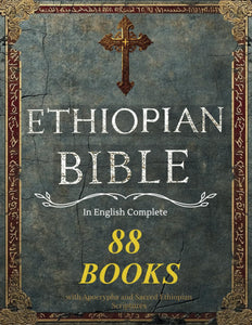 Ethiopian Bible in English Complete LARGE Print Paperback: with Apocrypha and Sacred Ethiopian Scriptures